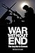 War Without End: The Iraq War in Context by Michael Schwartz