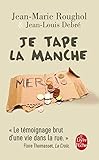 Je tape la manche : Une vie dans la rue by