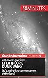 Georges Lemaître et la théorie du Big Bang: Qu'y avait-t-il au commencement de l'univers ? (French by Pauline Landa