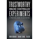 Trustworthy Online Controlled Experiments: A Practical Guide to A/B Testing