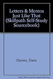 Letters & Memos Just Like That (Skillpath Self-Study Sourcebook)