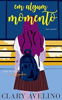 Livro Em Algum Momento (Aqueles Jogadores Livro 4)