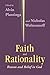 Faith And Rationality: Reason and Belief in God