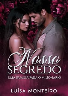 Livro Nosso segredo : Uma família para o Milionário