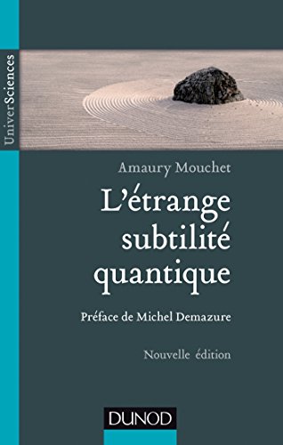 L' étrange subtilité quantique
