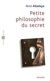 Petite philosophie du secret