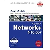CompTIA Network+ N10-007 Cert Guide (Certification Guide)