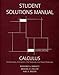 Student's Solutions Manual for Calculus for Business, Economics, Life Sciences and Social Sciences