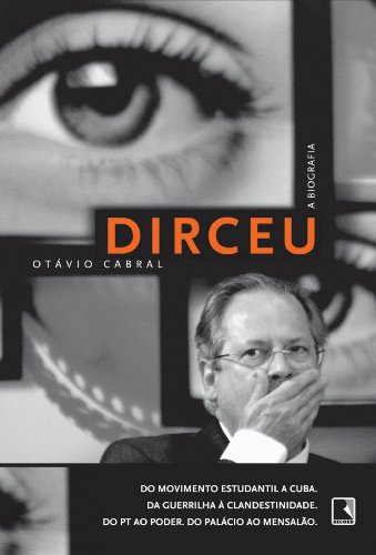 Dirceu - A Biografia por [Cabral, OtÃ¡vio]