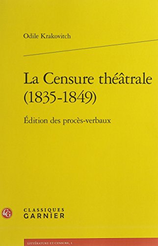 La  censure théâtrale, 1835-1849