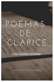 Livro Poemas de Claríce: Uma iludida anônima