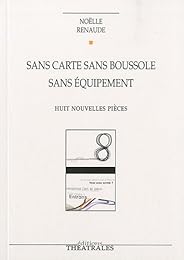 Sans carte, sans boussole, sans équipement