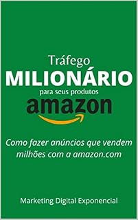 Livro Tráfego Milionário para seus produtos na Amazon: Como fazer anúncios que vendem milhões com a amazon.com