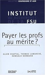 Payer les profs au mérite ?