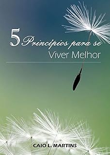 Livro 5 Princípios Para Se Viver Melhor