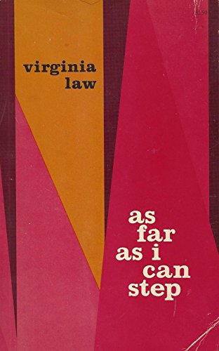 As far as I can step by Virginia W. Law (Hardcover)