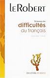 Dictionnaire des difficultés du français (DIFFICULTES DU FRANCAIS RELIE) (French Edition) by