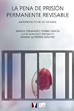 Image de La pena de prisión permanente revisable: Anteproyecto de ley español (Spanish Edition)