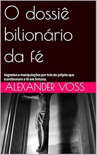 Livro O dossiê bilionário da fé