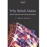 Why Beliefs Matter: Reflections on the Nature of Science