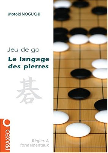 Download Jeu de go. Le langage des pierres PDF