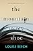 The Mountain in My Shoe