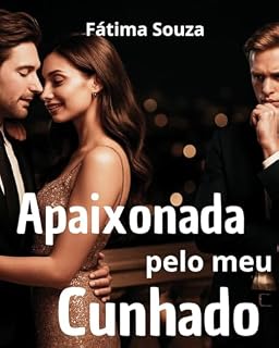 Livro APAIXONADA PELO MEU CUNHADO (CONTRATOS E SEGREDOS Livro 1)
