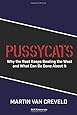 Pussycats: Why the Rest Keeps Beating the West