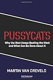 Pussycats: Why the Rest Keeps Beating the West