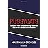 Pussycats: Why the Rest Keeps Beating the West