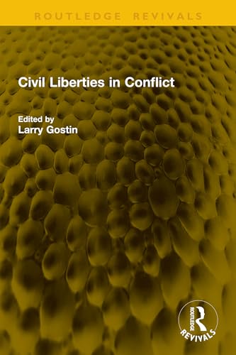 Civil Liberties in Conflict (Routledge Revivals) (English Edition)