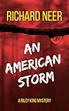An American Storm: A Riley King Mystery