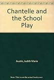 Hardcover Chantelle and the School Play Book