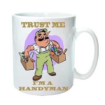 Trust Me I'm A Handyman - Funny Professions Cartoon - Tea/Coffee - Novelty Coffee Mug/Cup. Gift Idea.