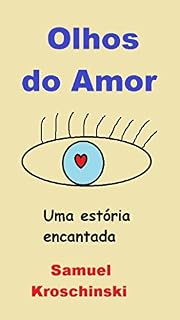 Livro Olhos do Amor: Uma estória encantada