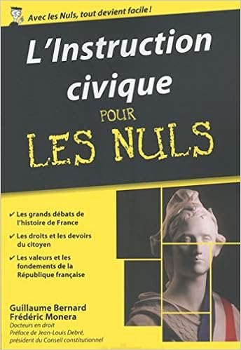 Amazon Fr L Instruction Civique Pour Les Nuls Poche Bernard Guillaume Monera Frederic Livres
