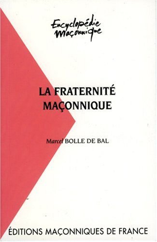 La  fraternité maçonnique