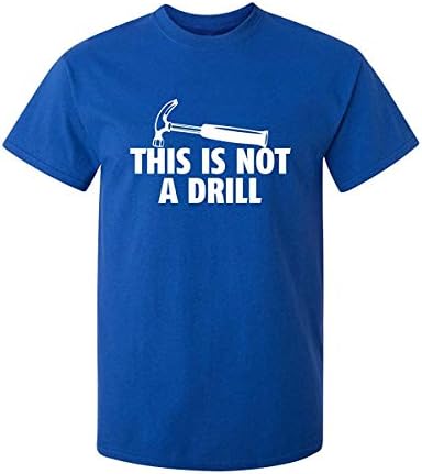 TIMOTHY This is Not A Drill Men's 100% Cotton T-Shirt Comfortable Tee for Outdoor Sports