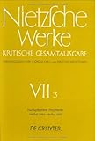 Nietzsche Werke Sect. 7, Vol. 3 : Kritische Gesamtausgabe: Nachgelassene Fragmente Herbst 1884 bis Herbst 1885, Nietzsche, Friedrich Wilhelm, 311004983X