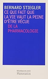Ce qui fait que la vie vaut la peine d'être vécue