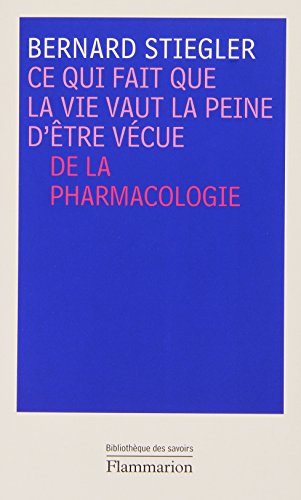 Ce qui fait que la vie vaut la peine d'être vécue