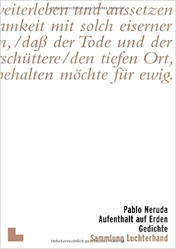 Aufenthalt Auf Erden Gedichte Amazon De Neruda Pablo Bucher