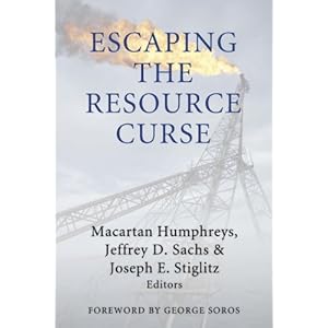 Escaping the Resource Curse (Initiative for Policy Dialogue at Columbia: Challenges in Development and Globalization)