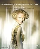 The Adobe Photoshop Lightroom Classic CC Book (2nd Edition)