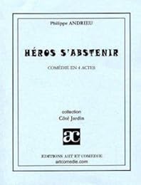 Héros s'abstenir