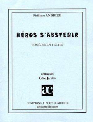 Héros s'abstenir