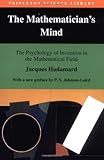 The Mathematician's Mind-The Psychology of Invention in the Mathematical Field, Hadamard, Jacques, 0691029318