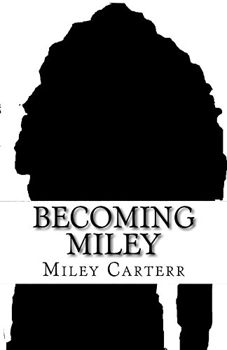 Becoming Miley (Book One 1)
