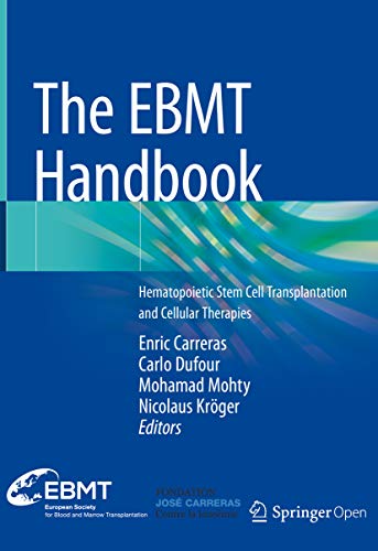 The EBMT Handbook: Hematopoietic Stem Cell Transplantation and Cellular Therapies 7th Edition