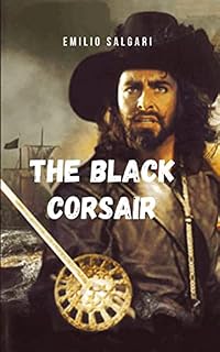 Livro The Black Corsair: Uma história de aventura e mistério neste clássico de Salgari